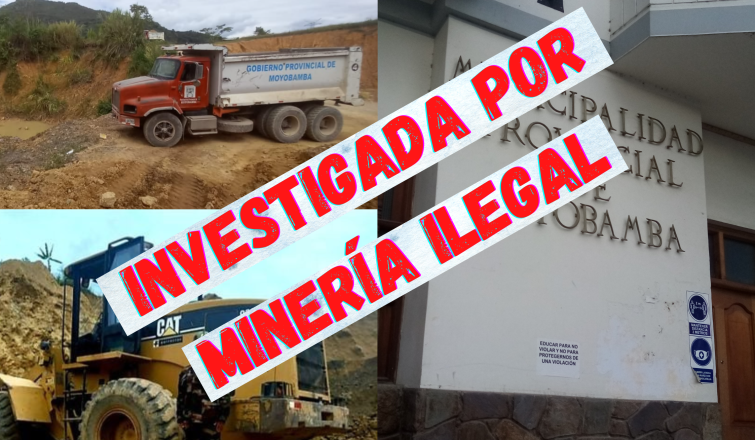INVESTIGADA POR MINERÍA ILEGAL